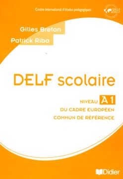 Imagem de DELF SCOLAIRE NIVEAU A1 - GUIDE + CD AUDIO