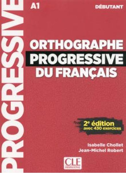 Picture of ORTHOGRAPHE PROGRESSIVE DU FRANCAIS - DEBUTANT (A1) - LIVRE + CD AUDIO - 2EME ED