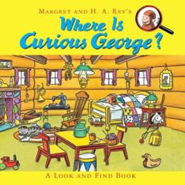 Picture of WHERE IS CURIOUS GEORGE? - A LOOK AND FIND BOOK