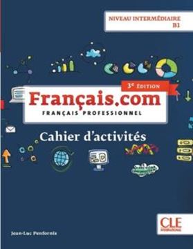 Imagem de FRANCAIS.COM - INTERMEDIAIRE - CAHIER D´EXERCICES - 3EME ED