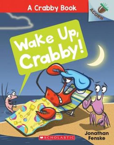 Picture of WAKE UP, CRABBY! - AN ACORN BOOK (A CRABBY BOOK #3)