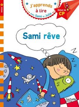 Imagem de J´APPRENDS A LIRE AVEC SAMI ET JULIE - CP NIVEAU 1 - SAMI REVE