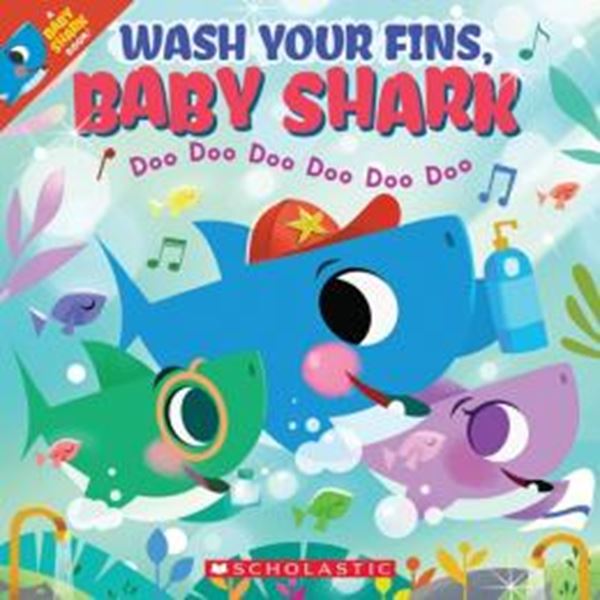 Picture of WASH YOUR FINS, BABY SHARK - A BABY SHARK BOOK
