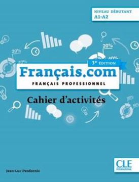 Imagem de FRANCAIS.COM - DEBUTANT - CAHIER D´EXERCICES - 3EME ED