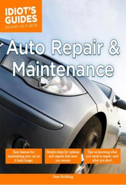 Picture of AUTO REPAIR AND MAINTENANCE - EASY LESSONS FOR MAINTAINING YOUR CAR SO IT LASTS LONGER