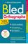 Imagem de BLED - ORTHOGRAPHE