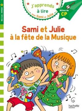 Imagem de J´APPRENDS A LIRE AVEC SAMI ET JULIE - CP NIVEAU 2 - LA FETE DE LA MUSIQUE