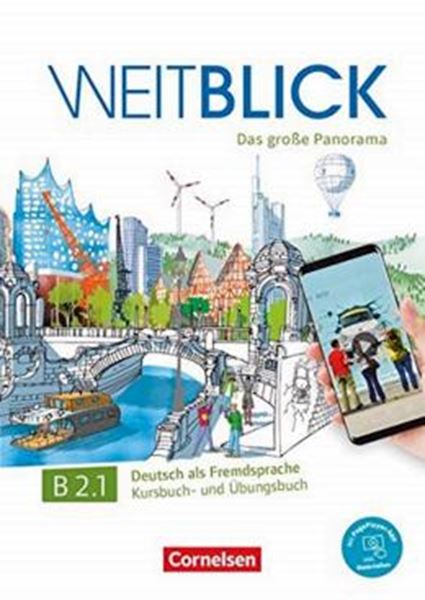 Picture of WEITBLICK B2.1 - DAS GLOBE PANORAMA - DEUTSCH ALS FREMDSPRACHE KURSBUCH- UND UBUNGSBUCH MIT PAGEPLAYER-APP INKL. AUDIOS, VIDEOS UND TEXTEN