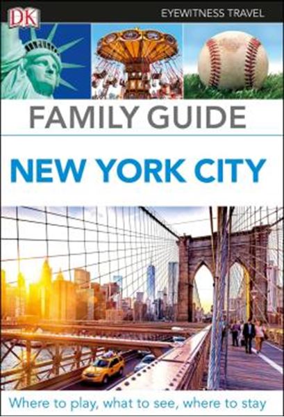 Picture of DK EYEWITNESS TRAVEL - FAMILY GUIDE NEW YORK CITY