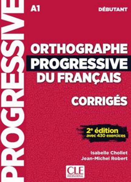 Picture of ORTHOGRAPHE PROGRESSIVE DU FRANCAIS - DEBUTANT (A1) - CORRIGES - 2EME ED.