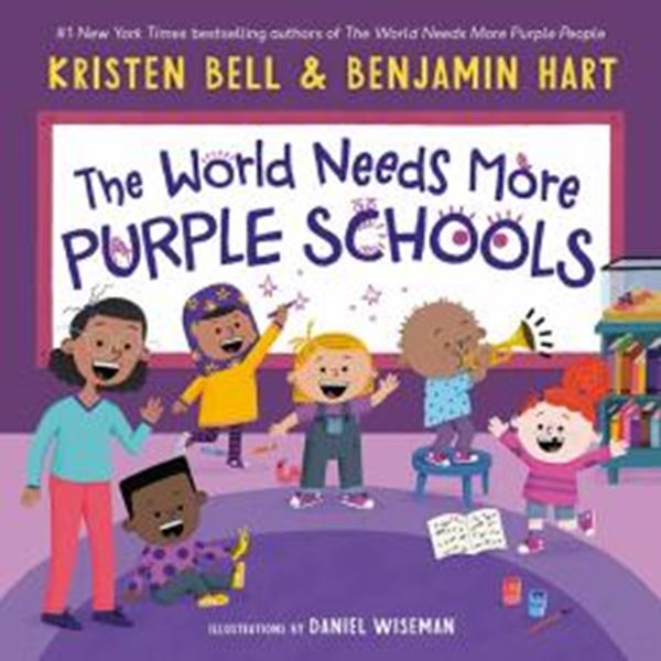 Picture of THE WORLD NEEDS MORE PURPLE SCHOOLS
