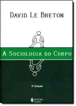 Imagem de A SOCIOLOGIA DO CORPO - 6ª ED