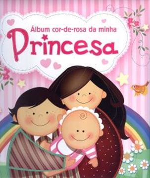 Imagem de ALBUM COR-DE-ROSA DA MINHA PRINCESA