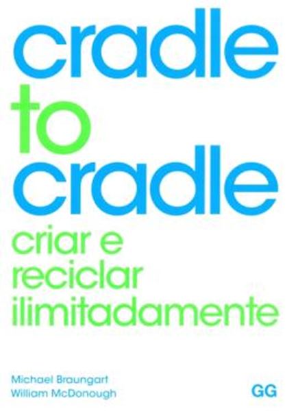 Picture of CRADLE TO CRADLE - CRIAR E RECRIAR ILIMITADAMENTE