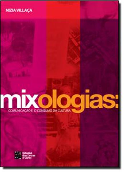 Picture of MIXOLOGIAS: COMUNICACAO E O CONSUMO DA CULTURA