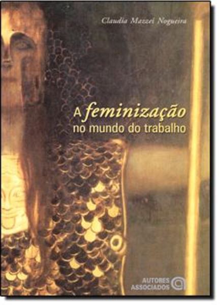 Picture of A FEMINIZACAO NO MUNDO DO TRABALHO