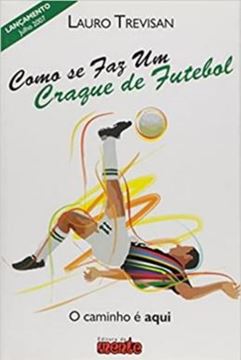 Imagem de COMO SE FAZ UM CRAQUE DE FUTEBOL