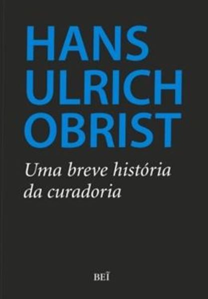 Picture of BREVE HISTORIA DA CURADORIA, UMA