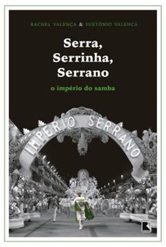 Imagem de SERRA, SERRINHA, SERRANO - O IMPERIO DO SAMBA
