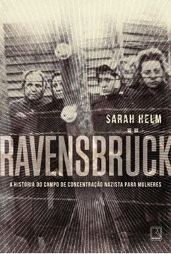 Imagem de RAVENSBRUCK - A HISTORIA DO CAMPO DE CONCENTRACAO NAZISTA PARA MULHERES