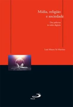 Imagem de MIDIA, RELIGIAO E SOCIEDADE - DAS PALAVRAS AS REDES DIGITAIS