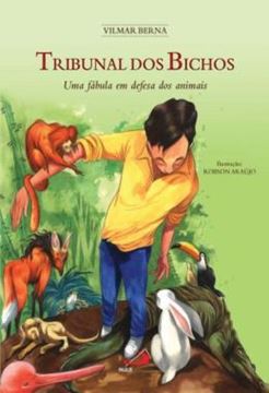 Imagem de TRIBUNAL DOS BICHOS - UMA FABULA EM DEFESA DOS ANIMAIS, O