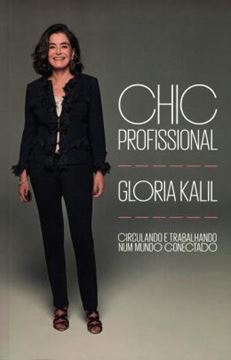 Imagem de CHIC PROFISSIONAL - PARA CIRCULAR E TRABALHAR NO MUNDO GLOBALIZADO