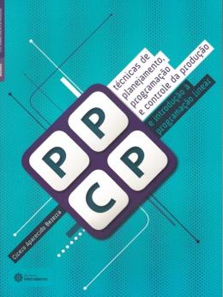 Picture of TECNICAS DE PLANEJAMENTO, PROGRAMACAO E CONTROLE DA PRODUCAO E INTRODUCAO A PROGRAMACAO LINEAR