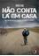 Imagem de NAO CONTA LA EM CASA