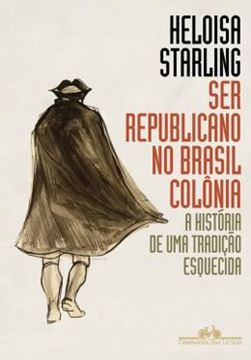 Imagem de SER REPUBLICANO NO BRASIL COLONIA