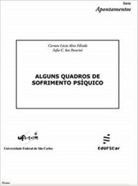 Picture of ALGUNS QUADROS DE SOFRIMENTO PSIQUICO