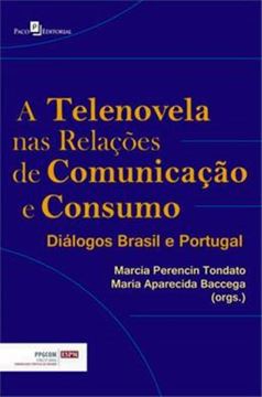 Imagem de TELENOVELA NAS RELACOES DE COMUNICACAO E CONSUMO, A