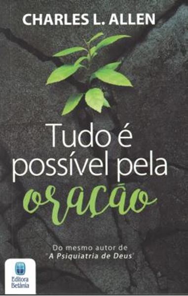 Picture of TUDO E POSSIVEL PELA ORACAO - CHARLES L. ALLEN