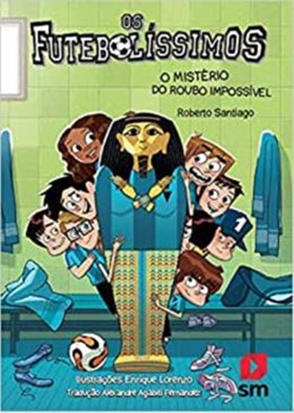Picture of COLECAO OS FUTEBOLISSIMOS - O MISTERIO DO ROUBO IMPOSSIVEL