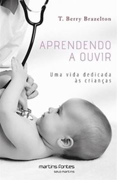 Imagem de APRENDENDO A OUVIR - UMA VIDA DEDICADA AS CRIANCAS