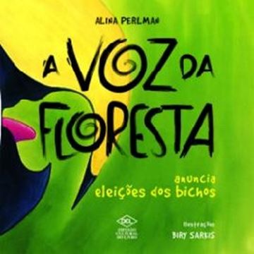 Imagem de VOZ DA FLORESTA, A - ANUNCIA ELEICOES DOS BICHOS