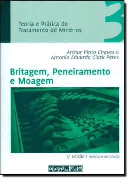 Imagem de BOMBEAMENTO DE POLPA E CLASSIFICACAO - TEORIA E PRATICA DO TRATAMENTO DE MINERIOS - VOL. 3 - 5ª ED