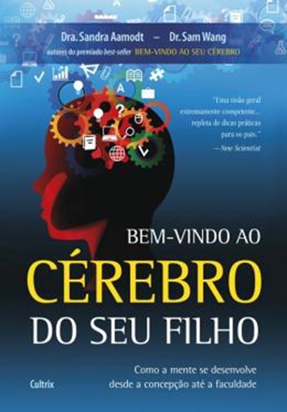 Picture of BEM-VINDO AO CEREBRO DO SEU FILHO - COMO A MENTE SE DESENVOLVE DESDE A CONCEPCAO ATE A FACULDADE