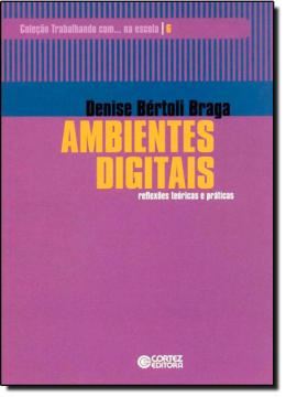 Imagem de AMBIENTES DIGITAIS - REFLEXOES TEORICAS E PRATICAS - VOL. 6