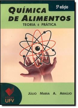 Imagem de QUIMICA DE ALIMENTOS - TEORIA E PRATICA - 5ª EDICAO