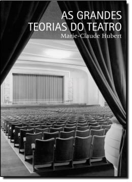 Imagem de AS GRANDES TEORIAS DO TEATRO