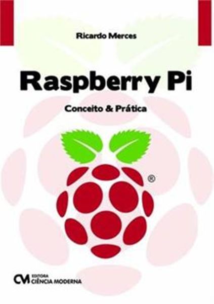 Picture of RASPBERRY PI - CONCEITO E PRATICA