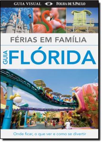 Picture of FERIAS EM FAMILIA - GUIA FLORIDA