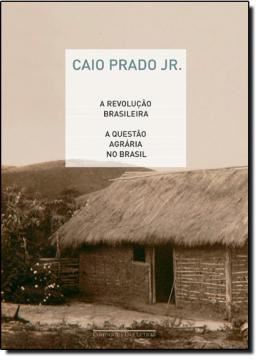 Imagem de A REVOLUCAO BRASILEIRA - A QUESTAO AGRARIA NO BRASIL