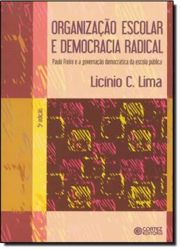 Imagem de ORGANIZACAO ESCOLAR E DEMOCRACIA RADICAL - 5º ED