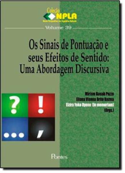 Picture of SINAIS DE PONTUACAO E SEUS EFEITOS DE SENTIDO, OS - VOL. 39