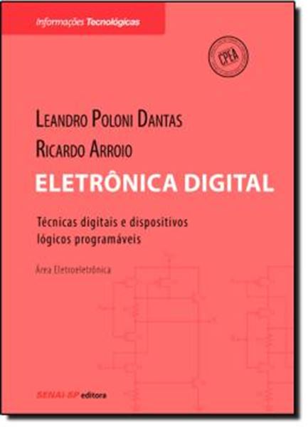 Picture of ELETRONICA DIGITAL: TECNICAS DIGITAIS E DISPOSITIVOS LOGICOS PROGRAMAVEIS