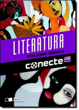 Imagem de CONECTE - LITERATURA VOL UNICO - ENSINO MEDIO