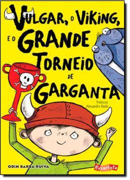 Imagem de VULGAR, O VIKING, E O GRANDE TORNEIO DE GARGANTA