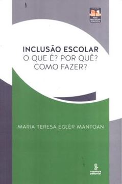 Imagem de INCLUSAO ESCOLAR  - OQUE E ? POR QUE ?  COMO FAZER ?